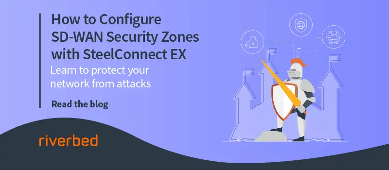 How to Configure SD-WAN Security Zones with SteelConnect EX