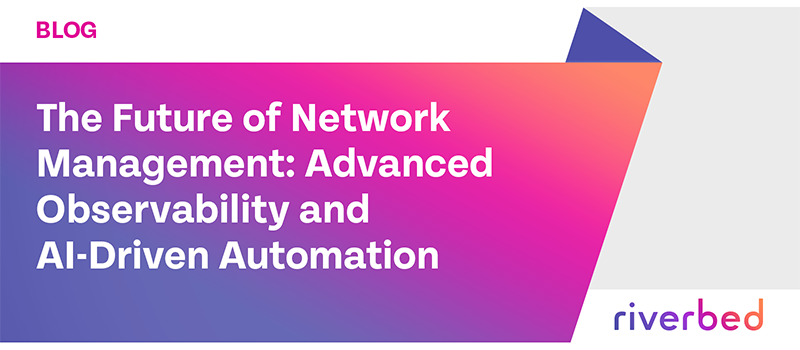 The Future of Network Management: Advanced Observability and AI-Driven Automation