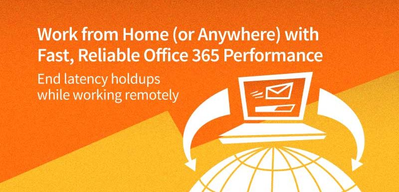 The Unpredictability of Office 365 Performance in a Work-from-Home Culture